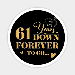 61 Years Down Forever To Go Couple Wedding Anniversary Magnet